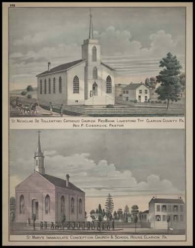 St. Nicholas De Tollention Catholic Church - Redbank
St. Marry's Immaculate Conception Church & School House - Clarion